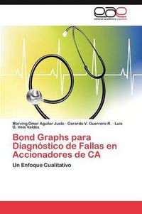 Cover image for Bond Graphs Para Diagnostico de Fallas En Accionadores de CA