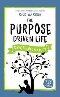 Cover image for The Purpose Driven Life Devotional for Kids