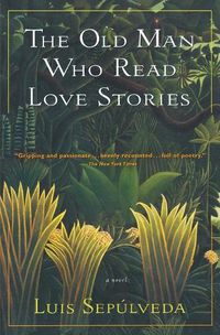 Cover image for The Old Man Who Read Love Stories