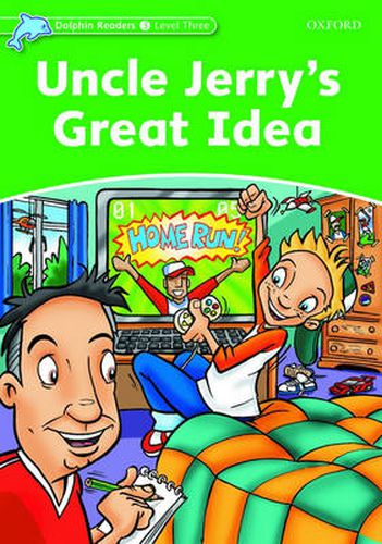 Cover image for Dolphin Readers Level 3: Uncle Jerry's Great Idea