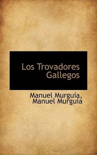 Cover image for Los Trovadores Gallegos