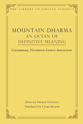 Mountain Dharma: An Ocean of Definitive Meaning