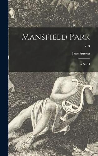 Mansfield Park: a Novel; v. 3