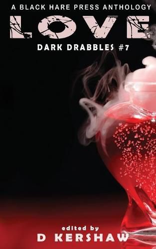 Cover image for Love: An Dark Microfiction Anthology