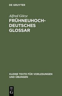 Cover image for Fruhneuhochdeutsches Glossar