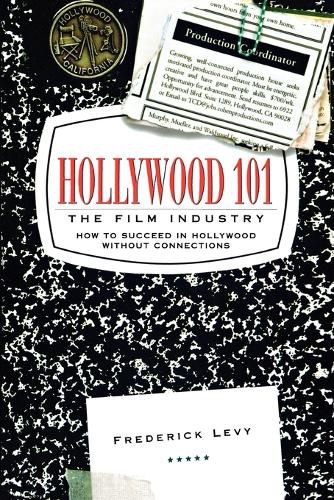 Cover image for Hollywood 101: The Film Industry