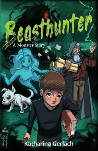 Cover image for Beasthunter: A Monster Story