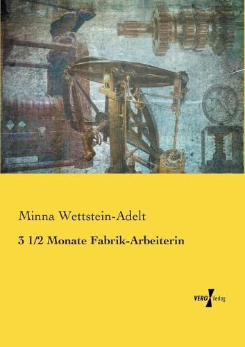 Cover image for 3 1/2 Monate Fabrik-Arbeiterin