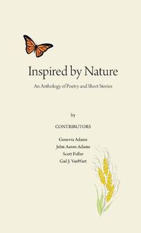 Cover image for Inspired by Nature: An Anthology of Poetry and Short Stories