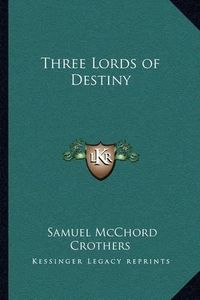 Cover image for Three Lords of Destiny