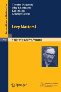 Cover image for Levy Matters I: Recent Progress in Theory and Applications: Foundations, Trees and Numerical Issues in Finance