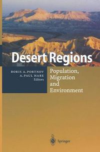 Cover image for Desert Regions: Population, Migration and Environment