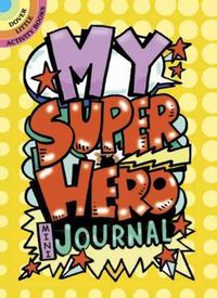 Cover image for My Superhero Mini-Journal