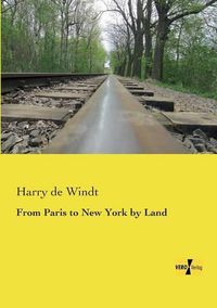 Cover image for From Paris to New York by Land