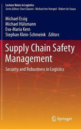 Cover image for Supply Chain Safety Management: Security and Robustness in Logistics