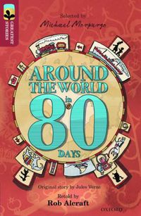 Cover image for Oxford Reading Tree TreeTops Greatest Stories: Oxford Level 15: Around the World in 80 Days