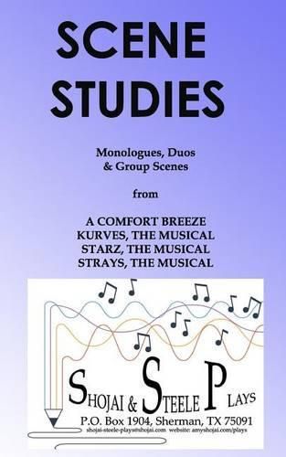 Cover image for Scene Studies: Monologues, Duos & Group Scenes: from A COMFORT BREEZE; KURVES, THE MUSICAL; STARZ, THE MUSICAL; STRAYS, THE MUSICAL