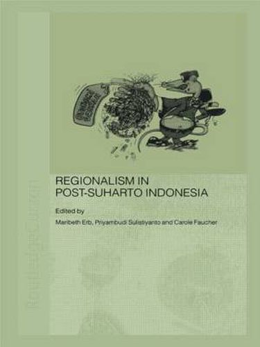 Cover image for Regionalism in Post-Suharto Indonesia