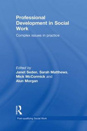 Professional Development in Social Work: Complex Issues in Practice