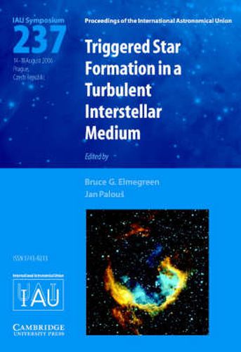 Cover image for Triggered Star Formation in a Turbulent Interstellar Medium (IAU S237)