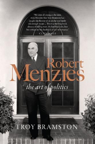 Robert Menzies: The Art of Politics