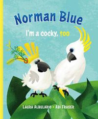 Cover image for Norman Blue: I'm a Cocky, Too