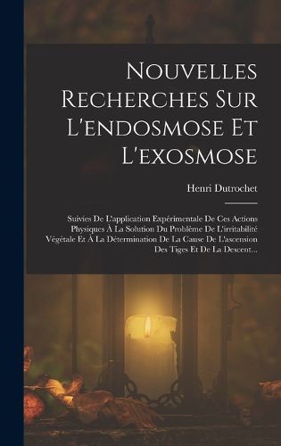 Cover image for Nouvelles Recherches Sur L'endosmose Et L'exosmose