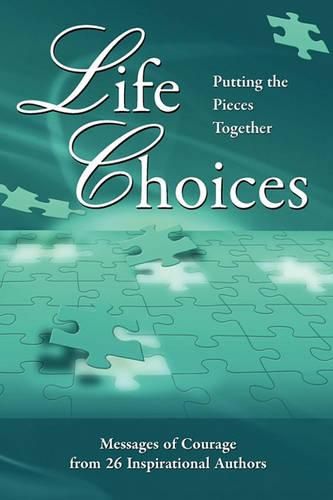 Cover image for Life Choices: Putting the Pieces Together