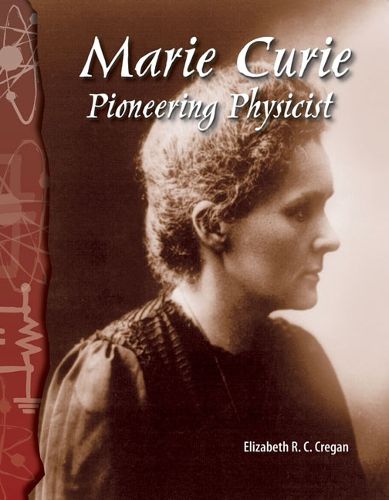 Cover image for Marie Curie: Pioneering Physicist