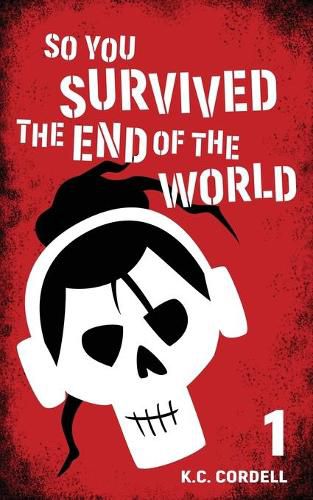 Cover image for So You Survived the End of the World: 1