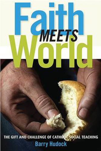 Cover image for Faith Meets World: The Gift and Challenge of Catholic Social Teaching