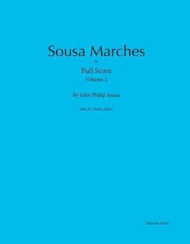 Cover image for Sousa Marches in Full Score: Volume 2