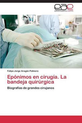 Cover image for Eponimos en cirugia. La bandeja quirurgica