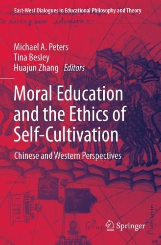 Cover image for Moral Education and the Ethics of Self-Cultivation: Chinese and Western Perspectives