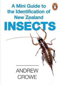 Cover image for A Mini Guide to the Identification of New Zealand Insects