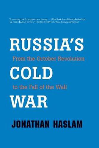 Cover image for Russia's Cold War: From the October Revolution to the Fall of the Wall