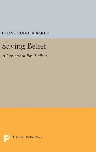 Cover image for Saving Belief: A Critique of Physicalism