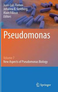 Cover image for Pseudomonas: Volume 7: New Aspects of Pseudomonas Biology