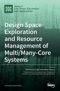 Cover image for Design Space Exploration and Resource Management of Multi/Many-Core Systems