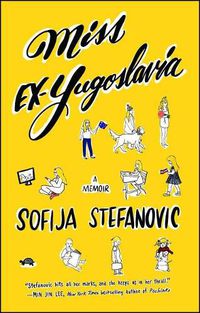 Cover image for Miss Ex-Yugoslavia: A Memoir