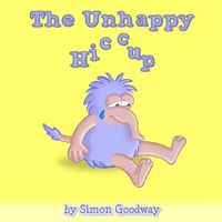 Cover image for The Unhappy Hiccup