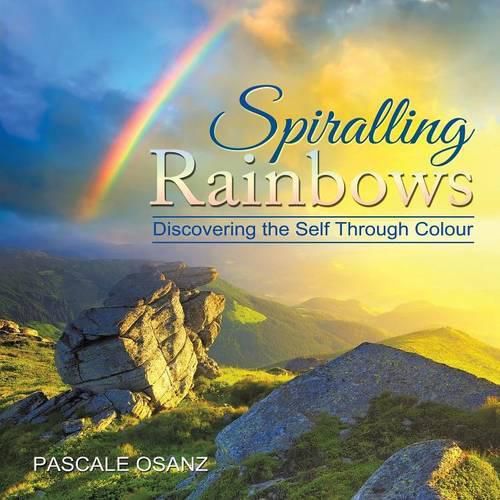 Cover image for Spiralling Rainbows: Discovering the Self Through Colour