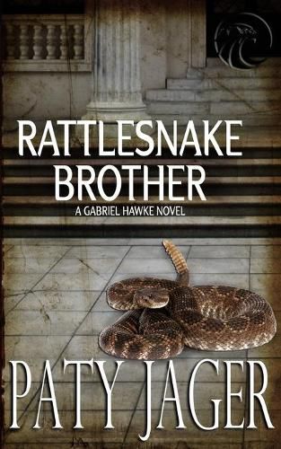 Rattlesnake Brother: Gabriel Hawke Novel