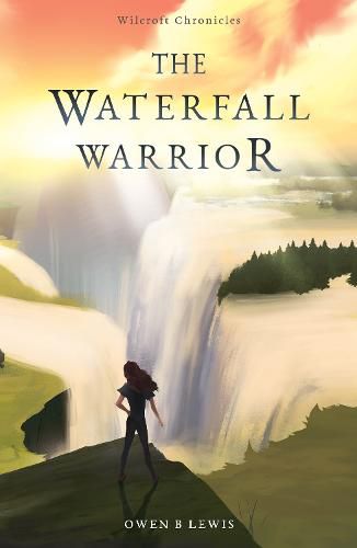 Cover image for Wilcroft Chronicles: The Waterfall Warrior