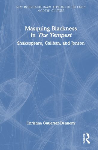 Cover image for Masquing Blackness in The Tempest