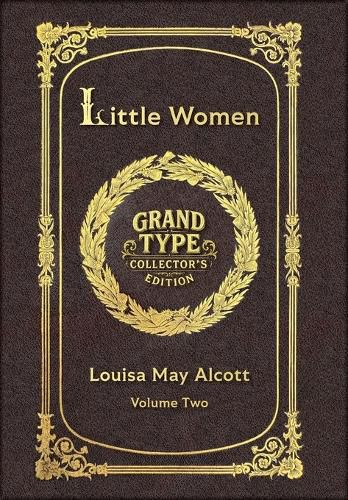 Cover image for Large Print - Little Women, Volume 2 of 2 - Grand Type Collector's Edition - Matte Hardcover with Dust Jacket