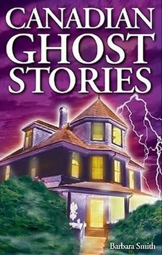 Cover image for Canadian Ghost Stories: Volume I