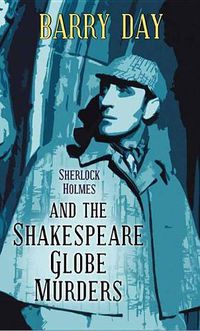 Cover image for Sherlock Holmes And The Shakespeare Globe Murders