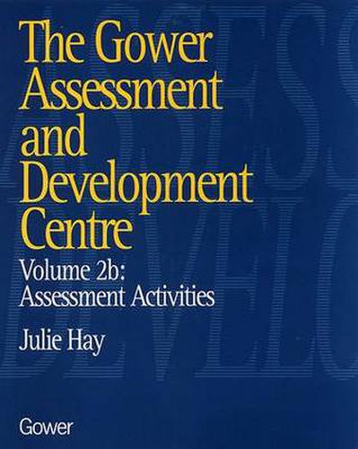 Cover image for The Gower Assessment and Development Centre: Assessment Activities