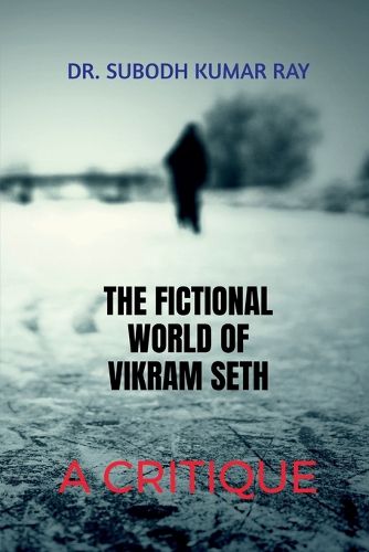 The Fictional World of Vikram Seth